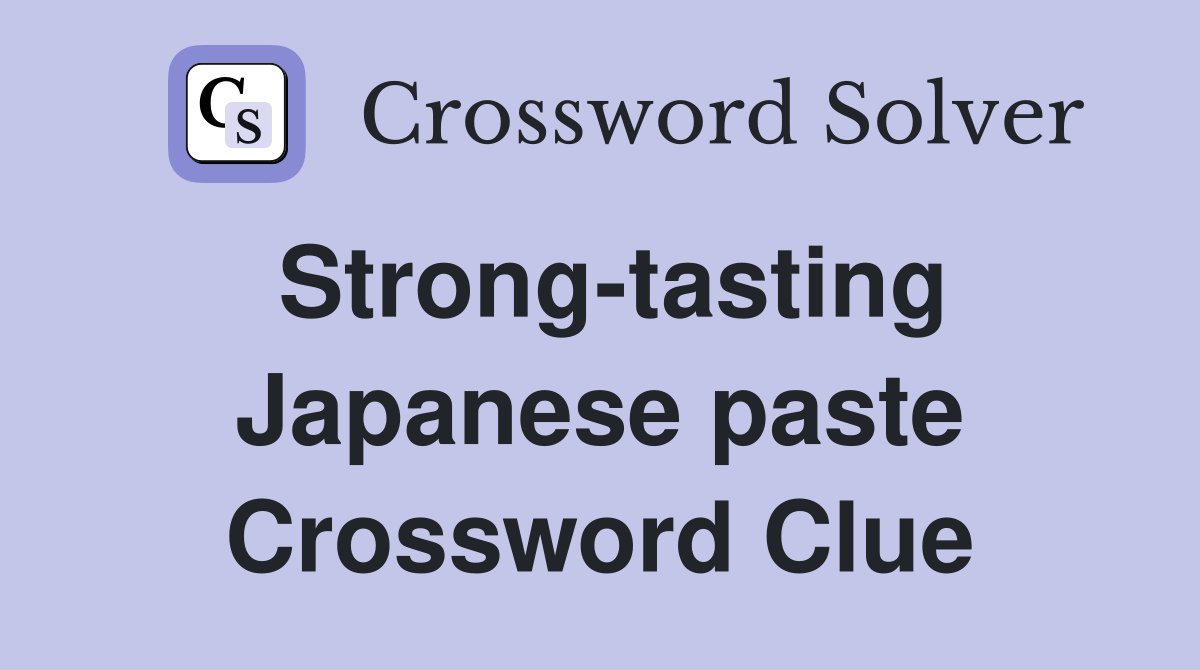 Strong-tasting Japanese paste Crossword Clue
