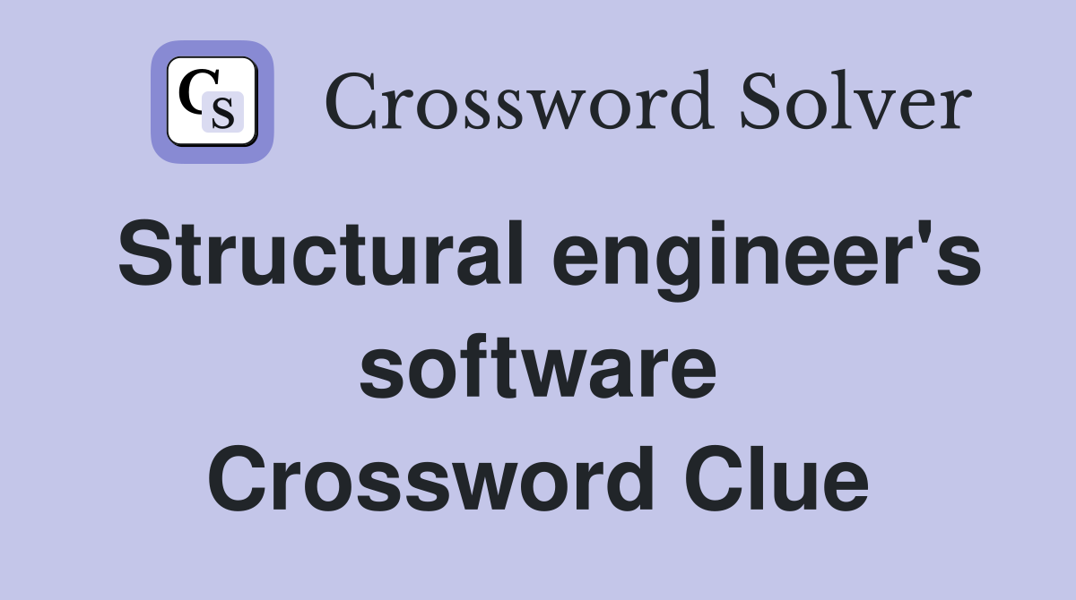 Structural engineer's software Crossword Clue