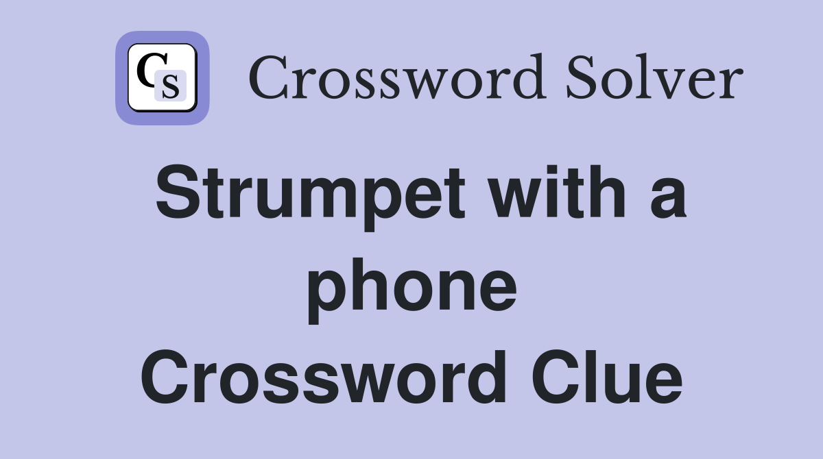 Strumpet with a phone Crossword Clue