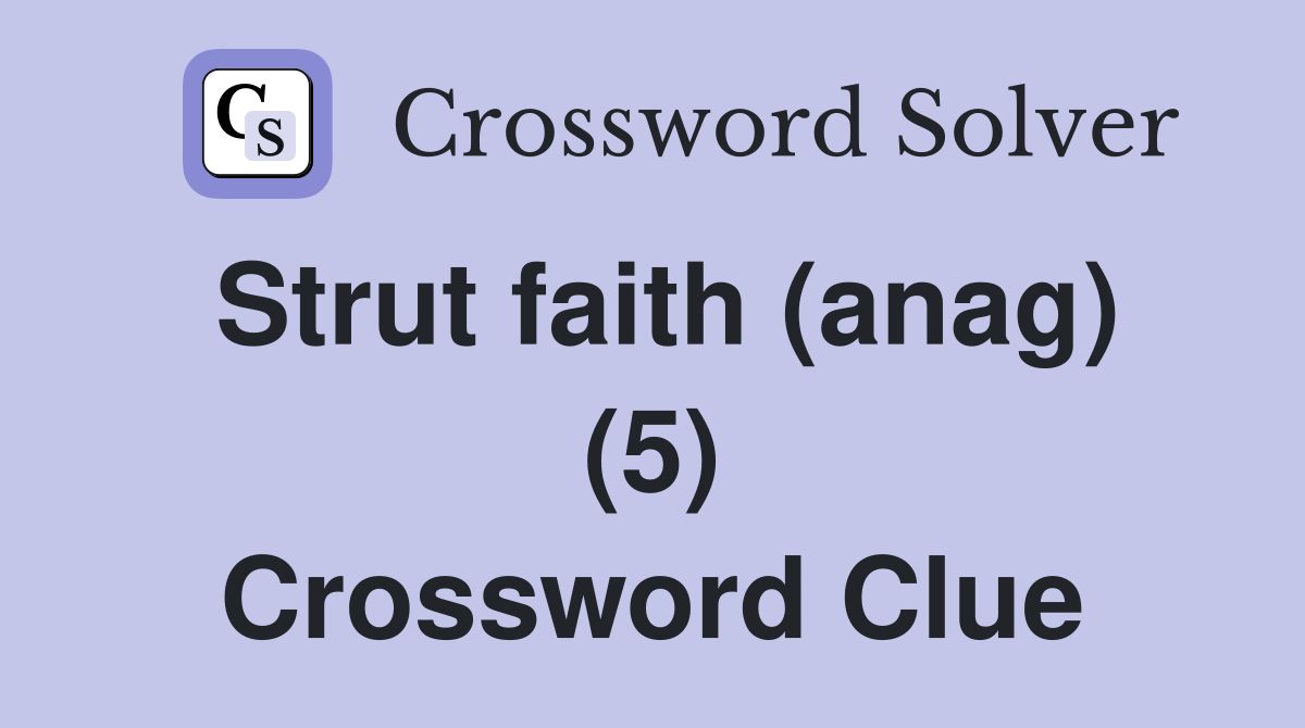 Strut faith (anag) (5) Crossword Clue