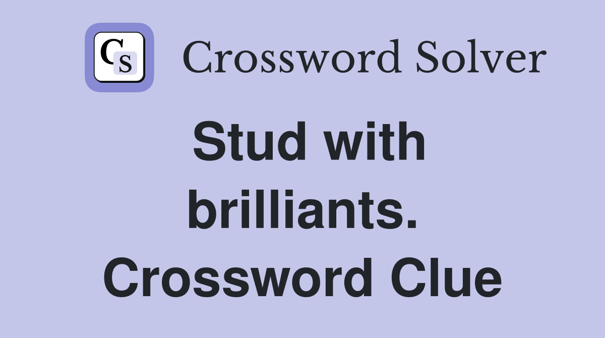 Stud with brilliants. Crossword Clue