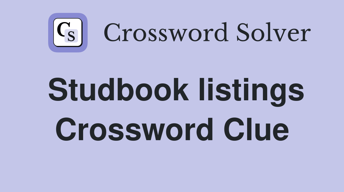 Studbook listings Crossword Clue