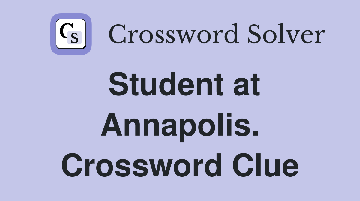 Student at Annapolis. Crossword Clue