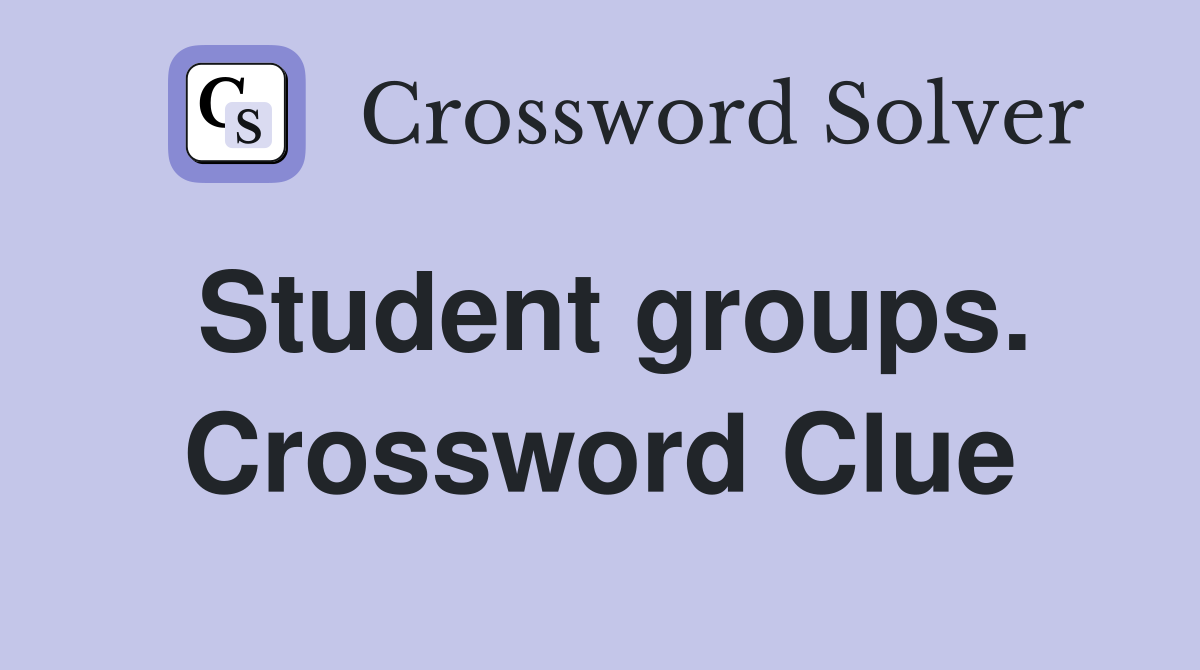 Student groups. Crossword Clue