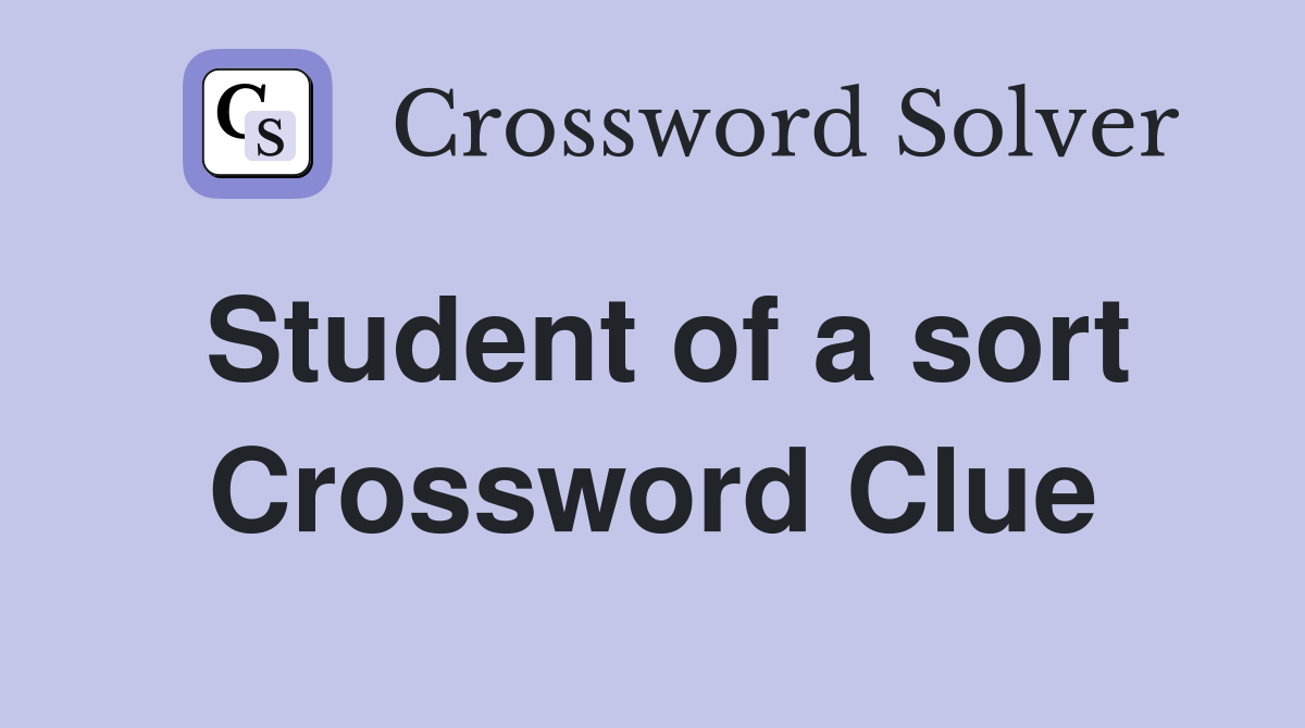 Student of a sort Crossword Clue
