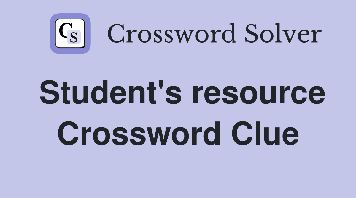 Student's resource Crossword Clue
