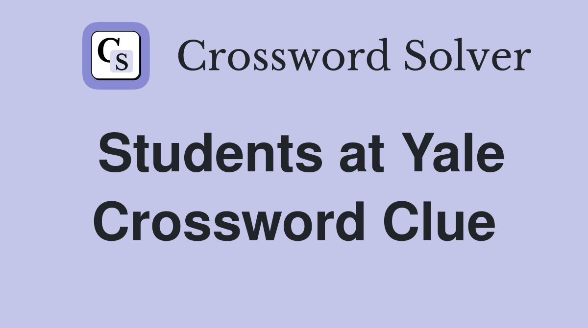 Students at Yale Crossword Clue