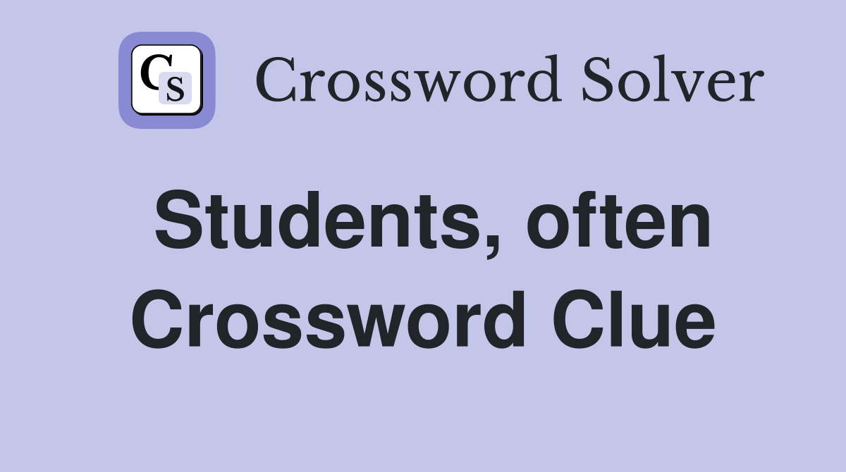 Students, often Crossword Clue