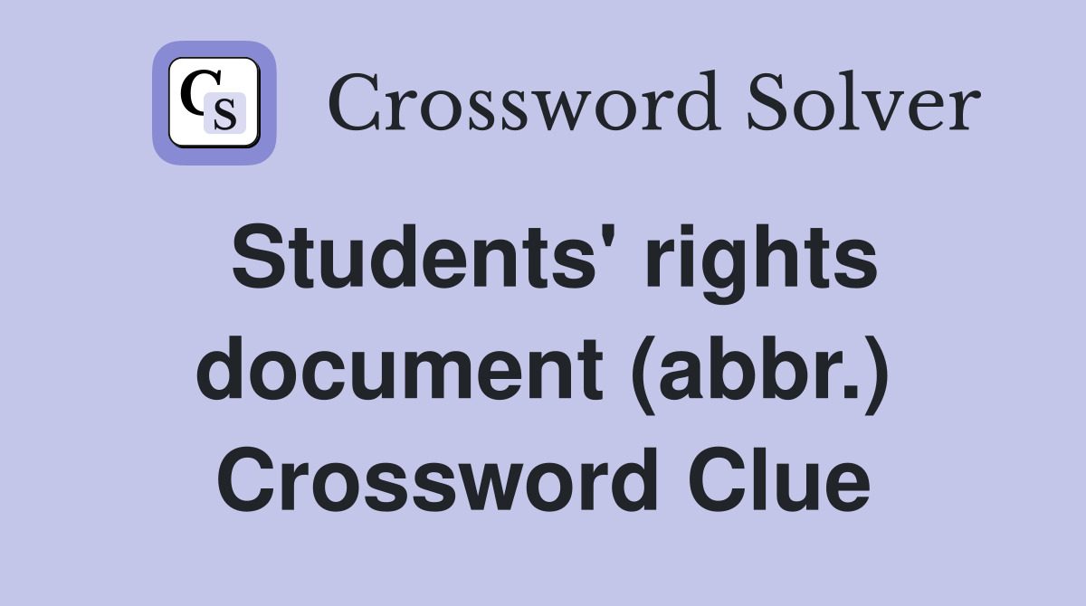 Students' rights document (abbr.) Crossword Clue
