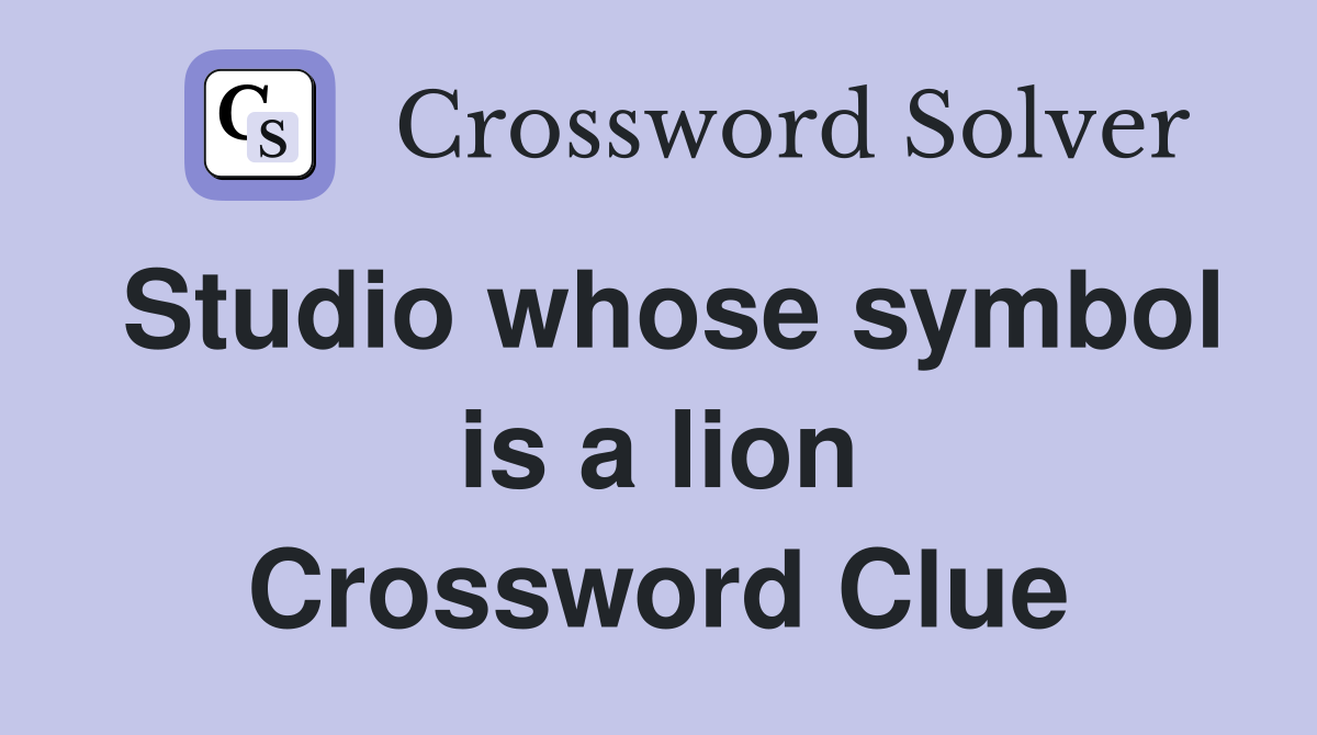 Studio whose symbol is a lion Crossword Clue