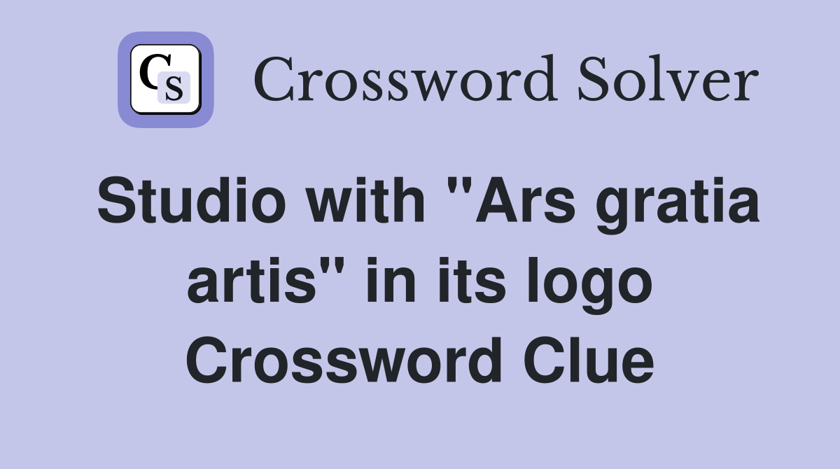 Studio with "Ars gratia artis" in its logo Crossword Clue
