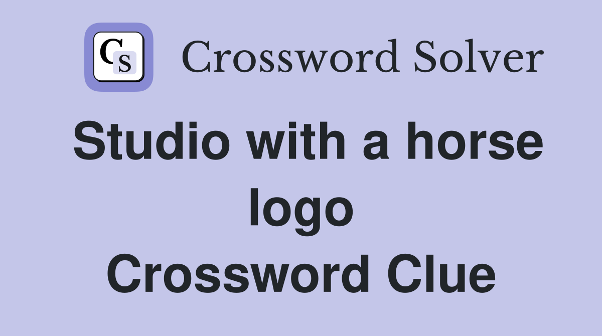 Studio with a horse logo Crossword Clue