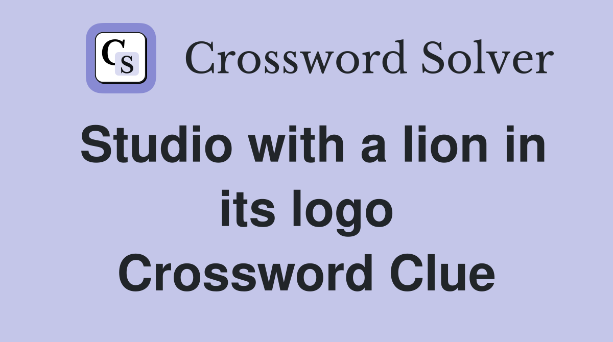 Studio with a lion in its logo Crossword Clue
