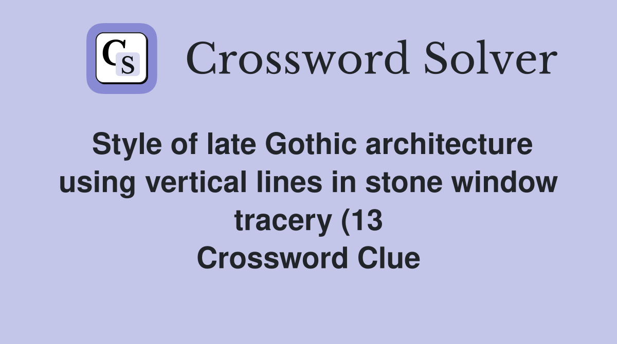 Style of late Gothic architecture using vertical lines in stone window Style of late Gothic architecture using vertical lines in stone window