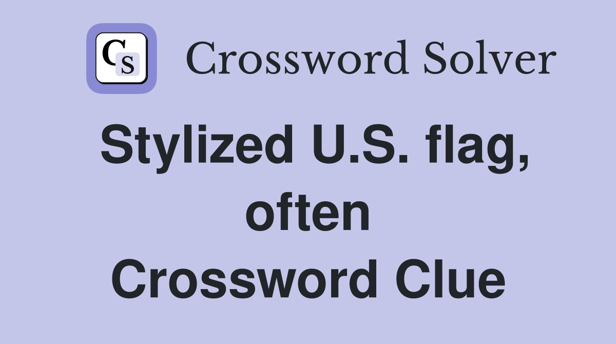 Stylized U.S. flag, often Crossword Clue