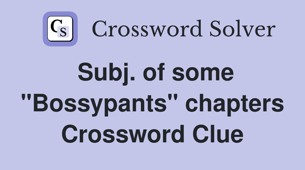 Subj. of some "Bossypants" chapters Crossword Clue