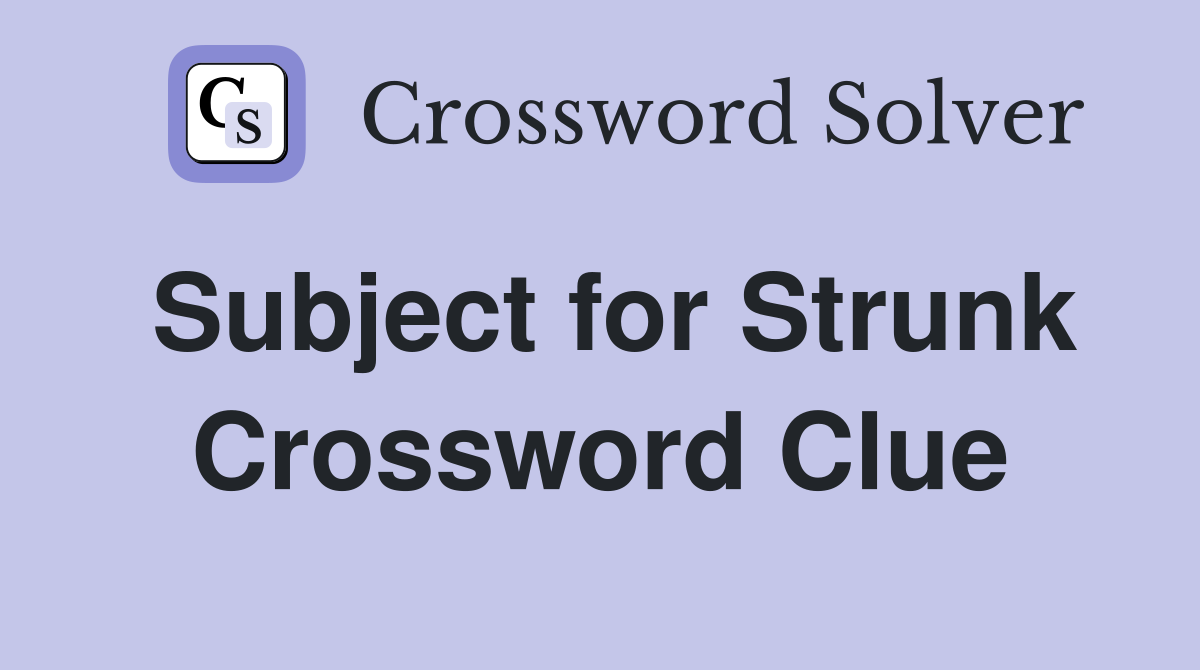 Subject for Strunk Crossword Clue