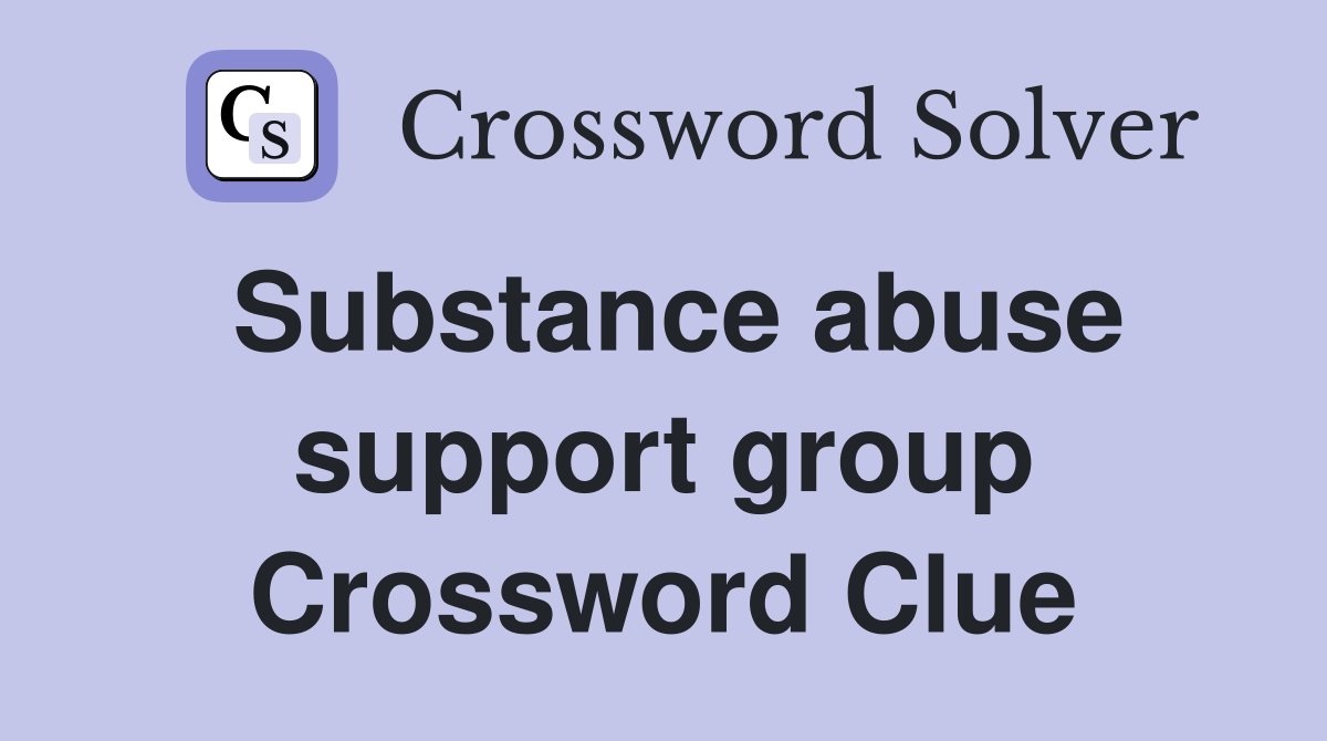 Substance abuse support group Crossword Clue