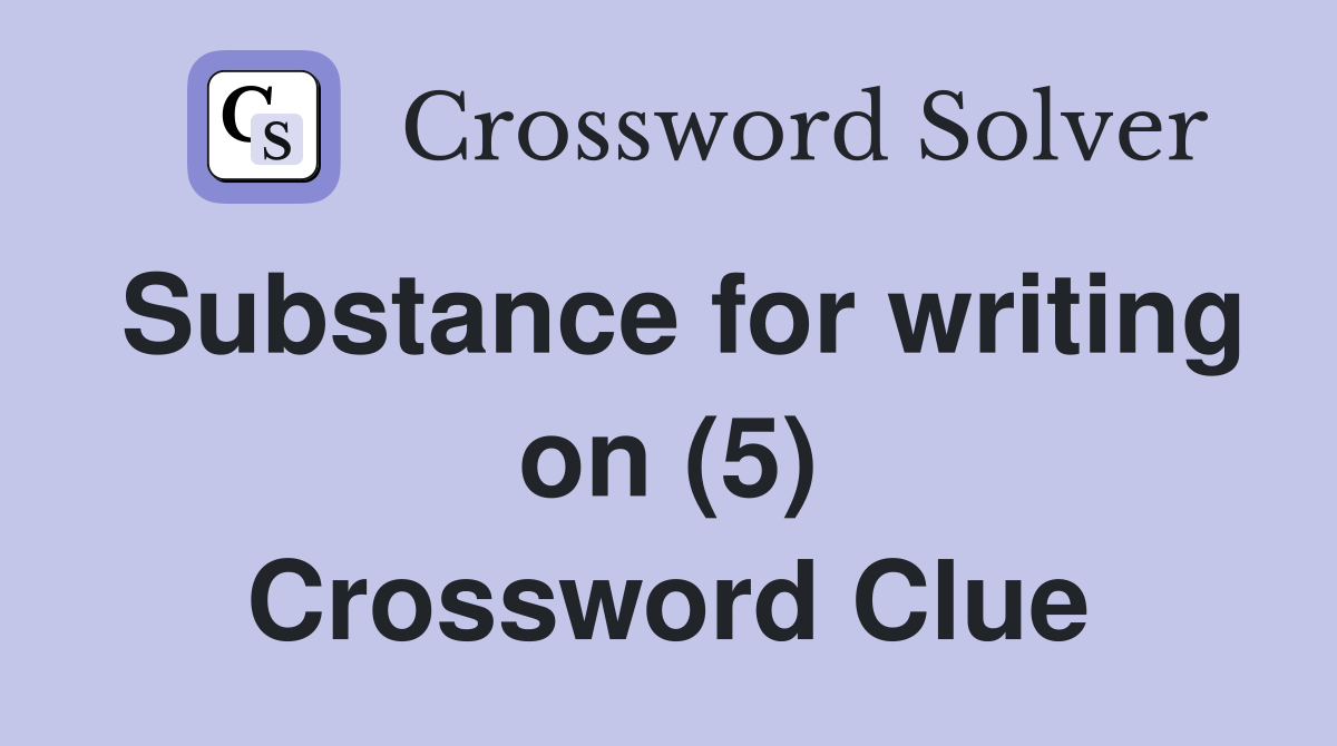 Substance for writing on (5) Crossword Clue