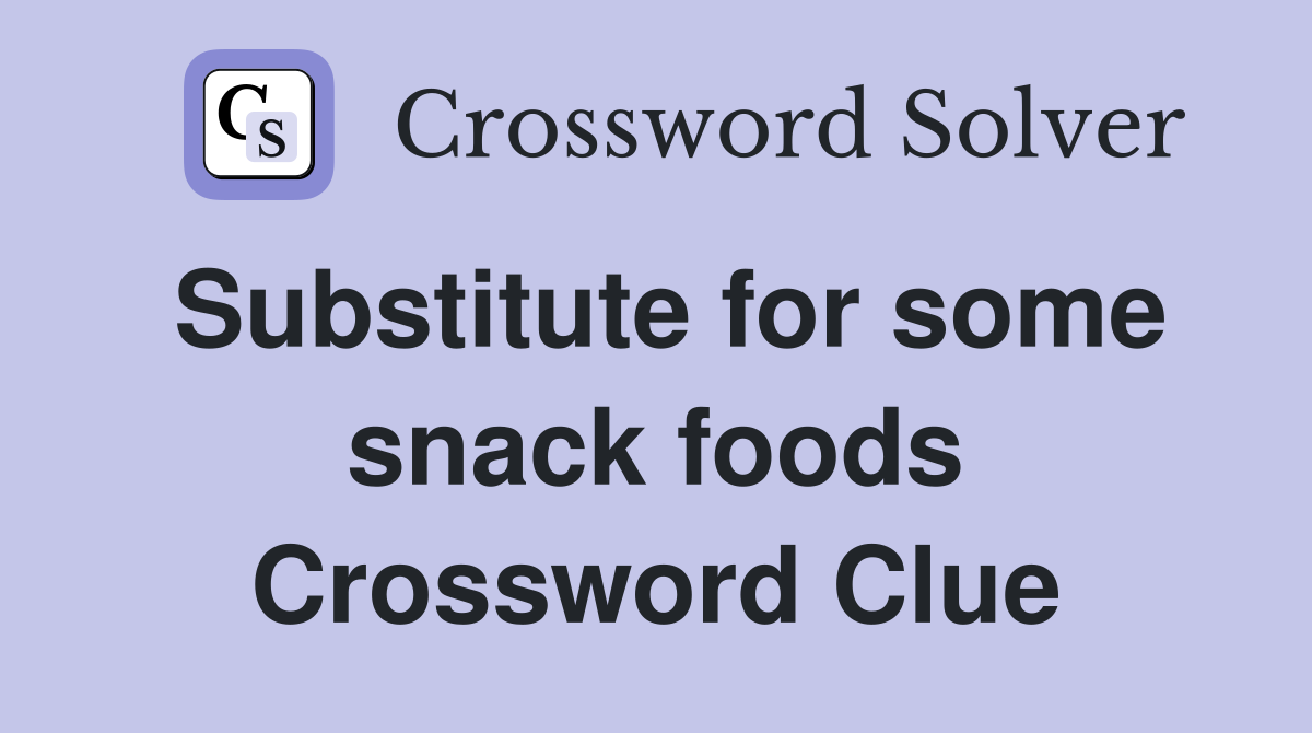 Substitute for some snack foods Crossword Clue