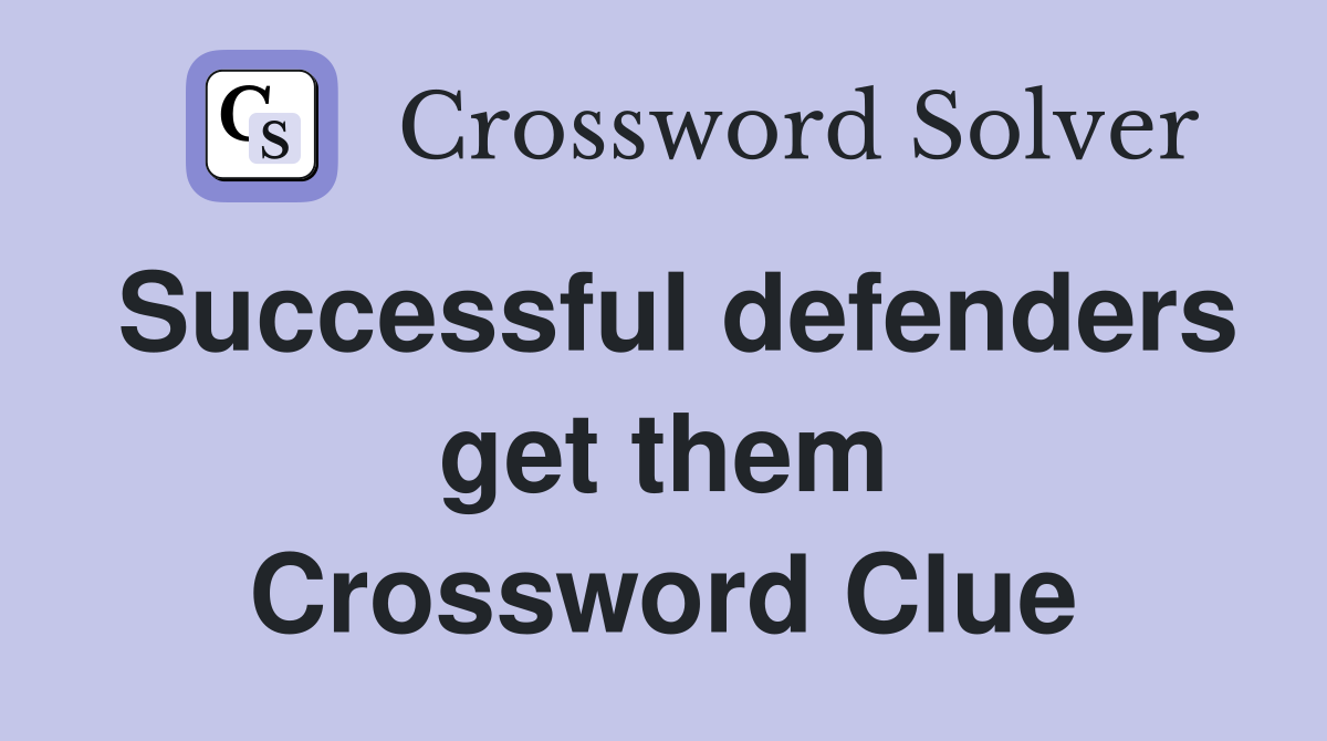 Successful defenders get them Crossword Clue