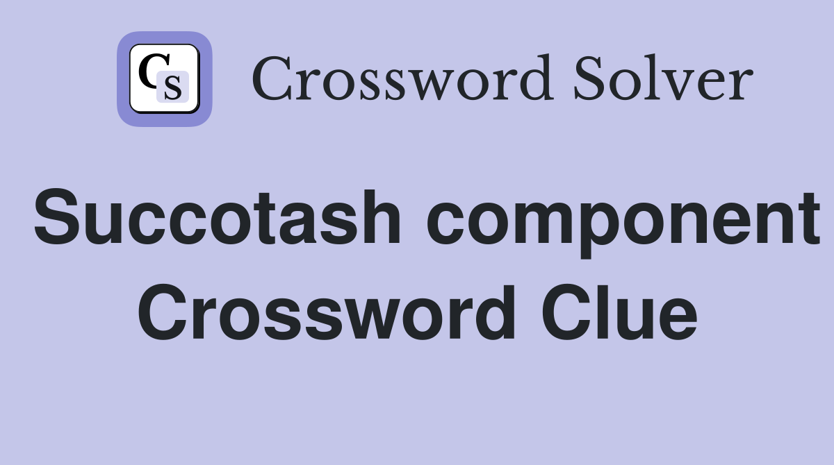 Succotash component Crossword Clue