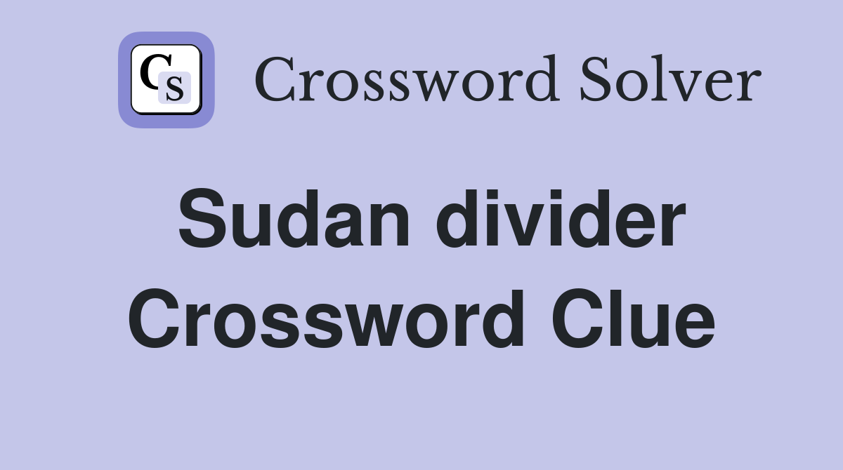 Sudan divider Crossword Clue