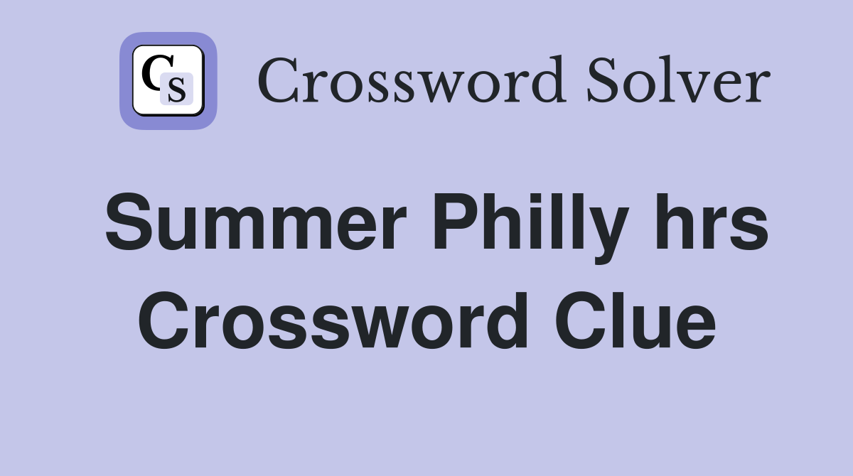 Summer Philly hrs Crossword Clue