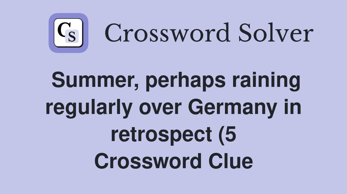Summer perhaps raining regularly over Germany in retrospect (5 Summer perhaps raining regularly over Germany in retrospect (5