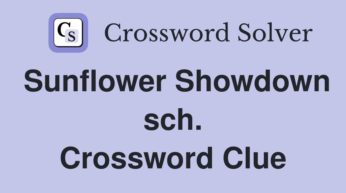 Sunflower Showdown sch. Crossword Clue