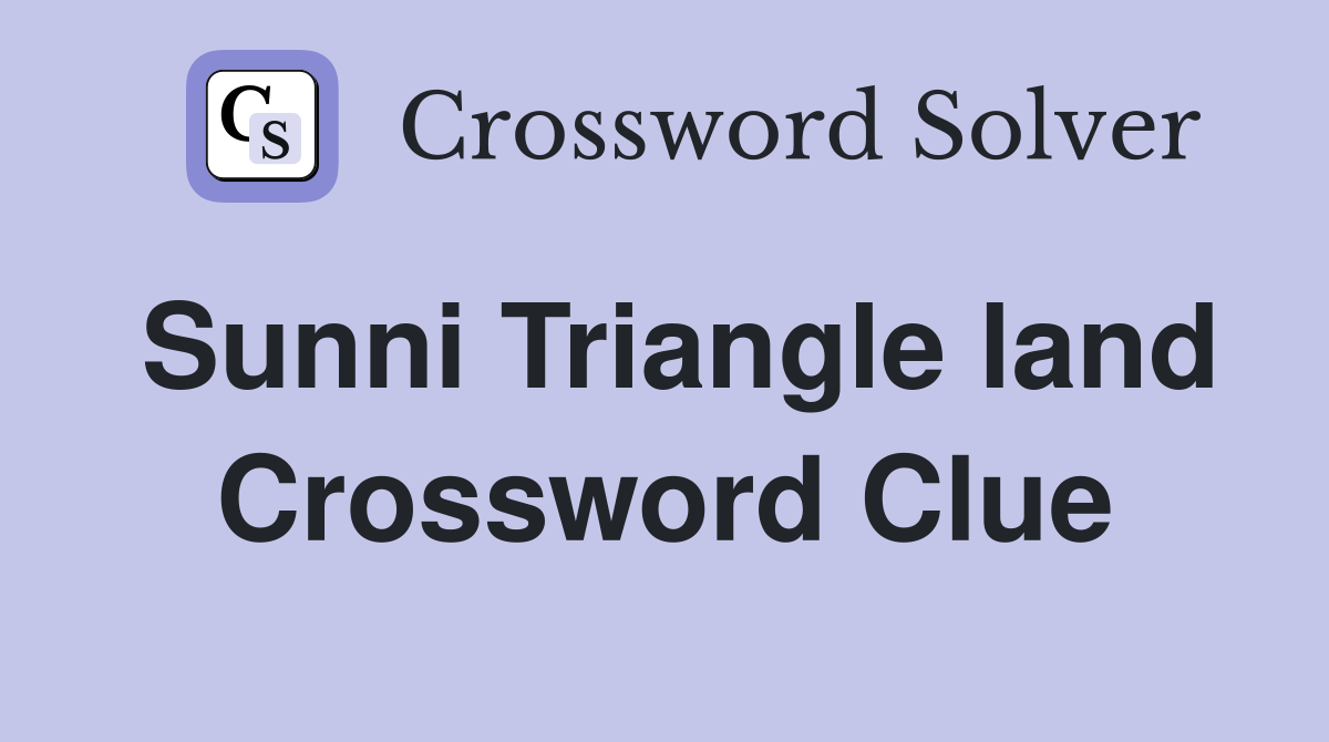 Sunni Triangle land Crossword Clue