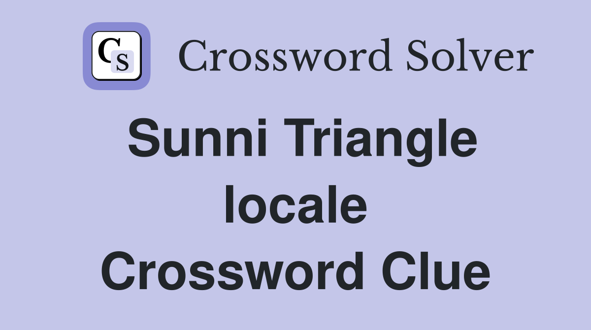 Sunni Triangle locale Crossword Clue