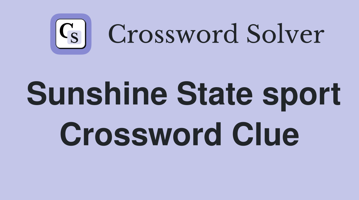 Sunshine State sport Crossword Clue