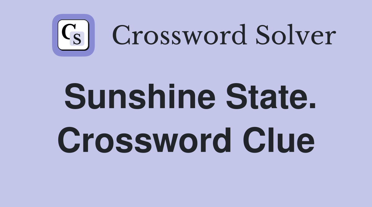 Sunshine State. Crossword Clue