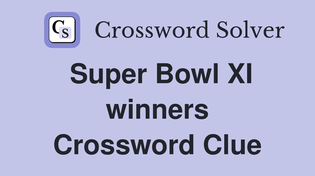 Super Bowl XI winners Crossword Clue