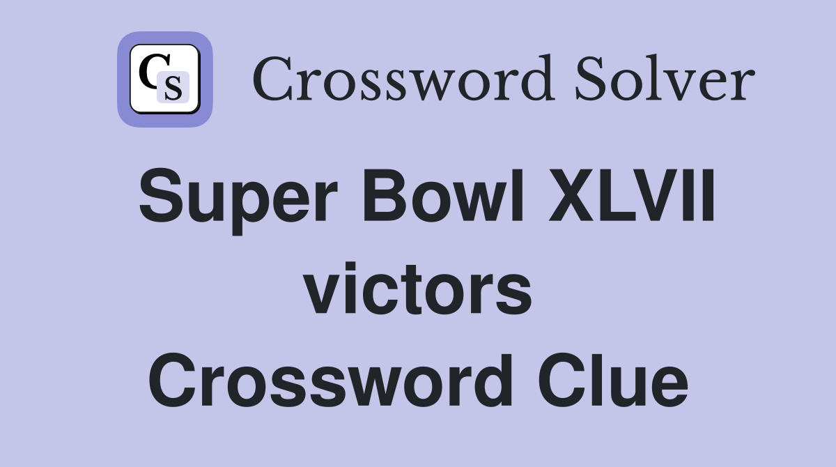 Super Bowl XLVII victors Crossword Clue