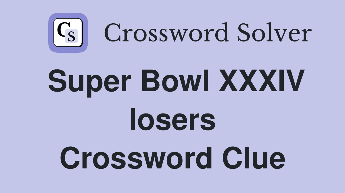 Super Bowl XXXIV losers Crossword Clue