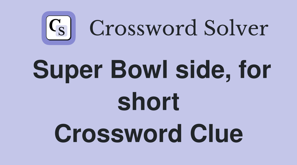 Super Bowl side, for short Crossword Clue