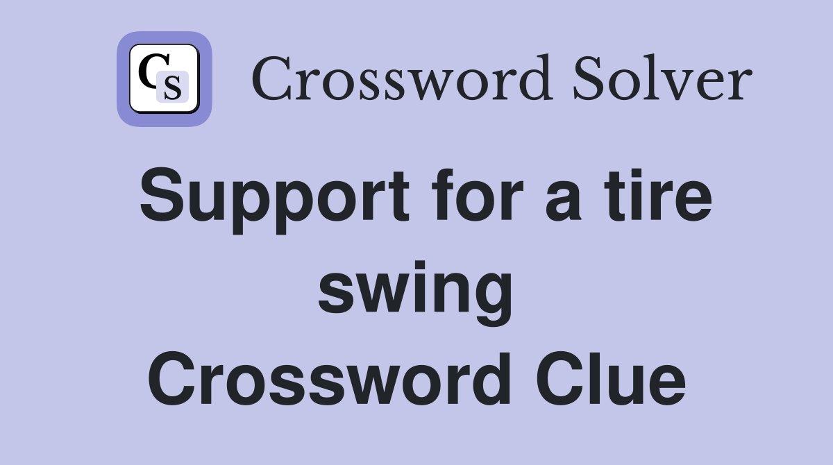 Support for a tire swing Crossword Clue