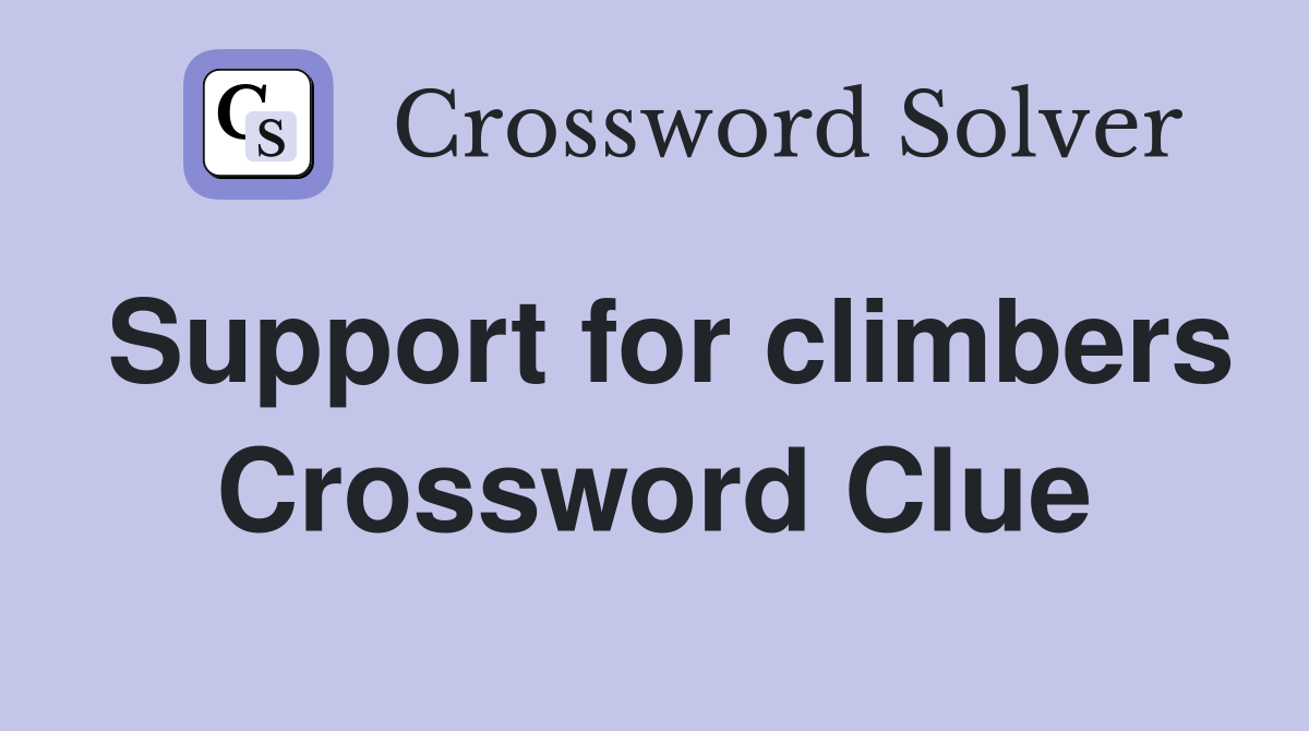 Support for climbers Crossword Clue