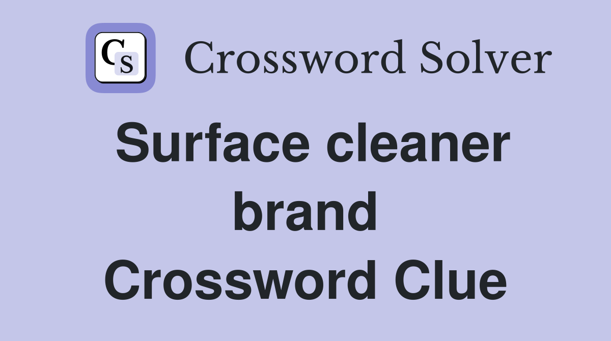 Surface cleaner brand Crossword Clue
