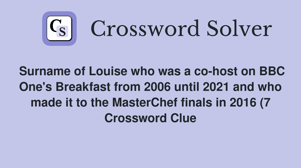 Surname of Louise who was a co host on BBC One #39 s Breakfast from 2006 Surname of Louise who was a co host on BBC One #39 s Breakfast from 2006