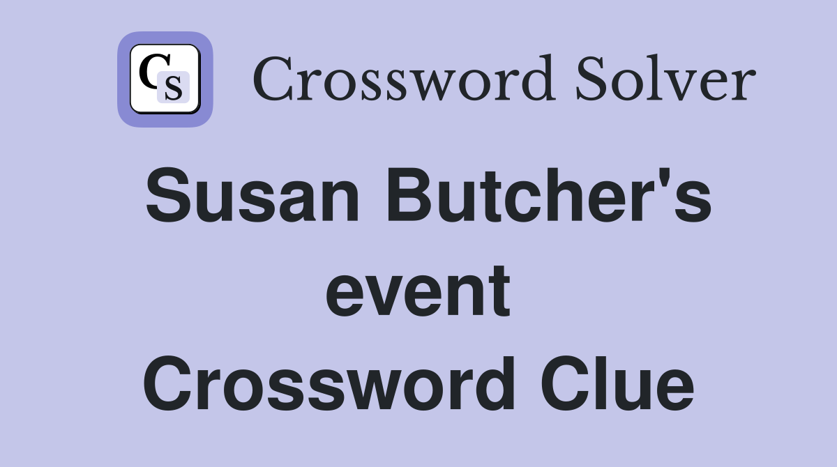 Susan Butcher's event Crossword Clue