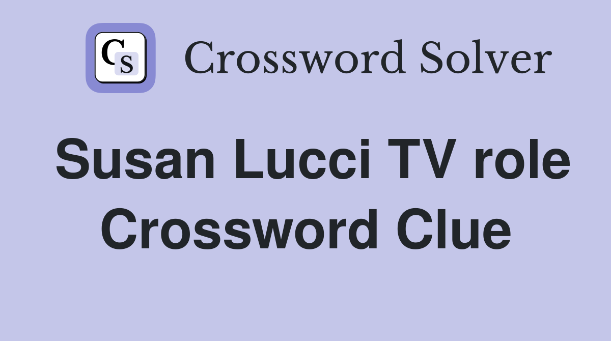 Susan Lucci TV role Crossword Clue
