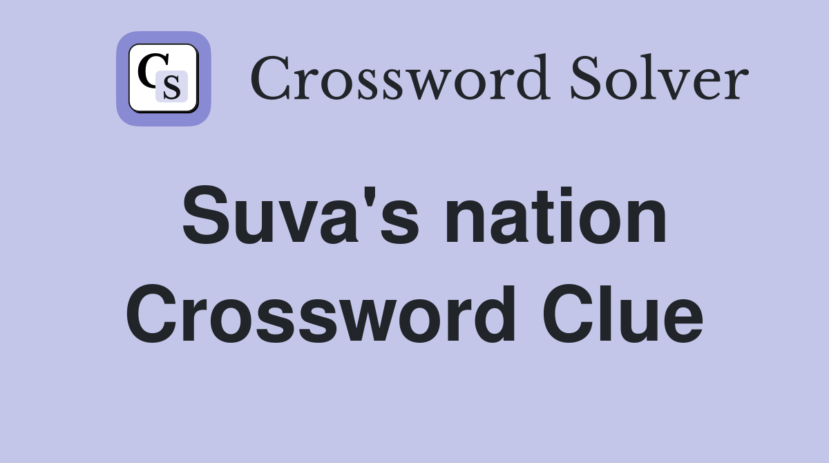 Suva's nation Crossword Clue