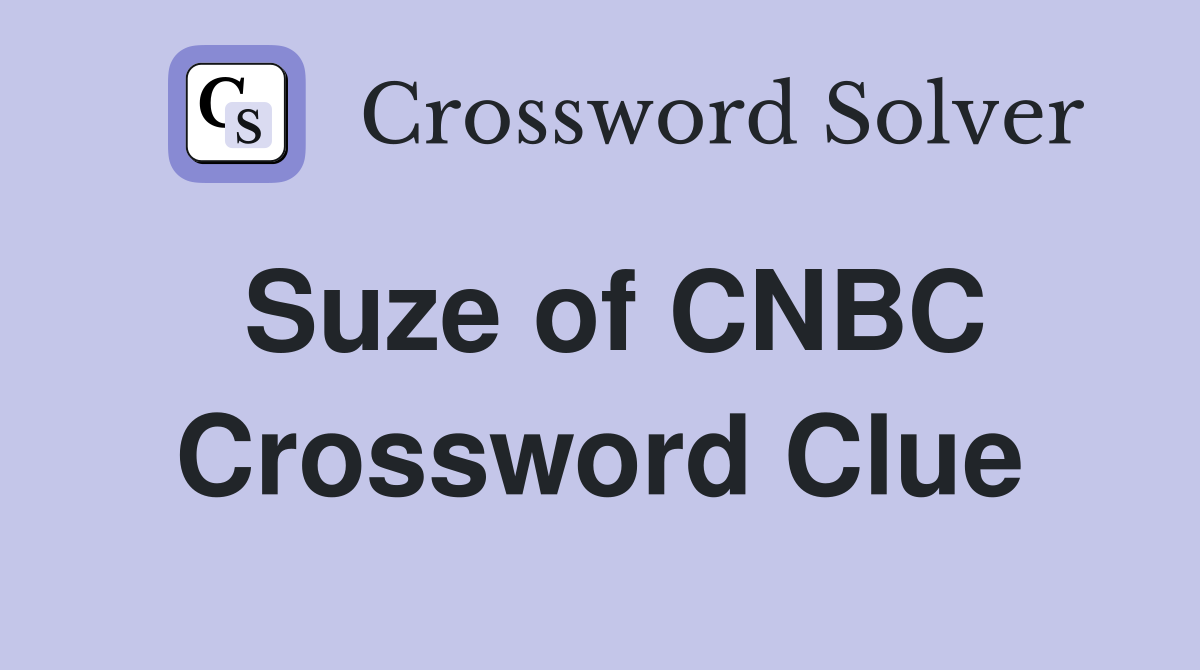 Suze of CNBC Crossword Clue