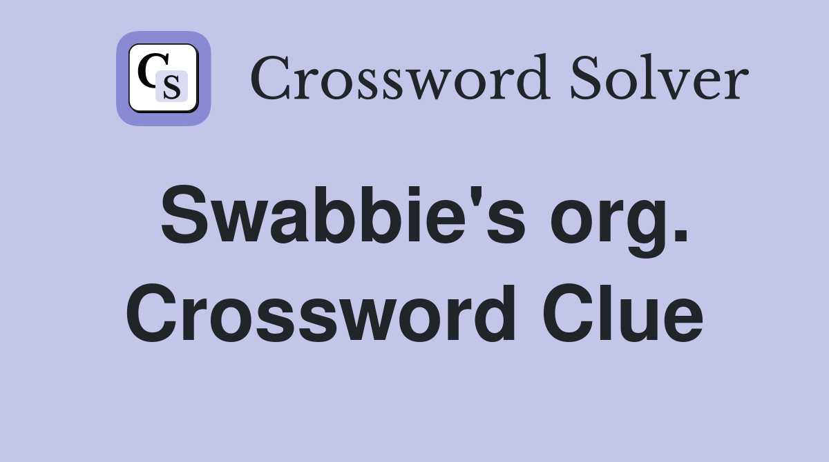 Swabbie's org. Crossword Clue