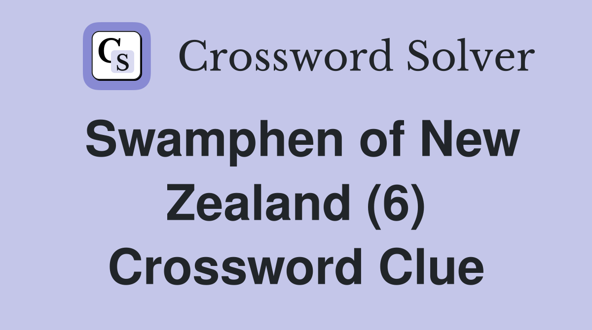 Swamphen of New Zealand (6) Crossword Clue
