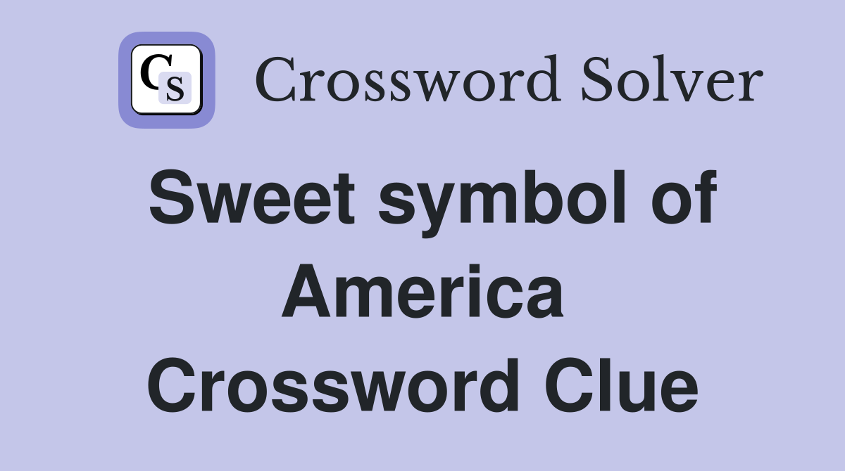 Sweet symbol of America Crossword Clue