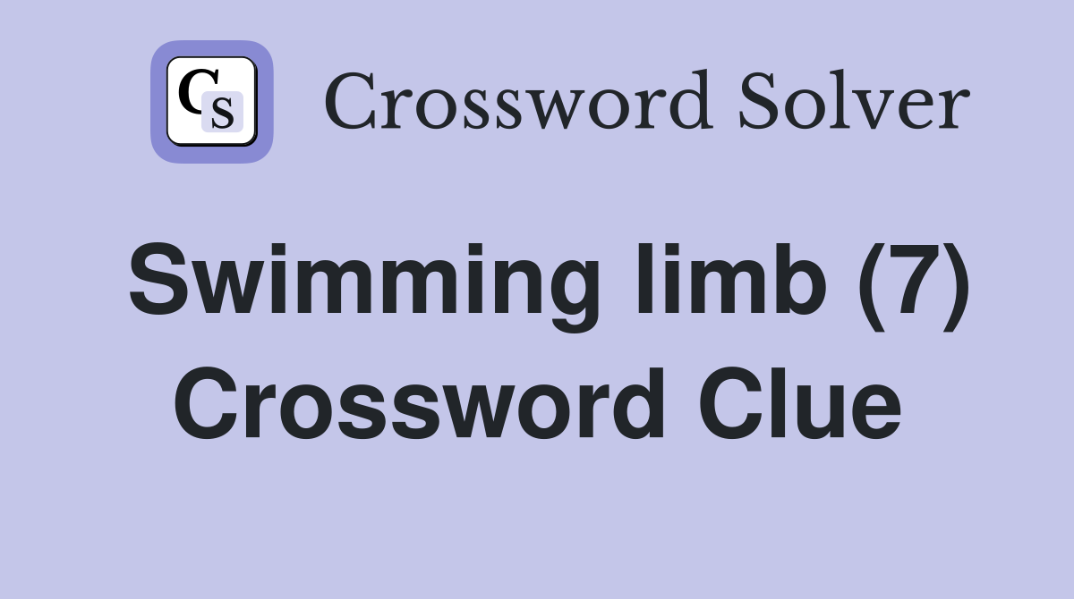 Swimming limb (7) Crossword Clue